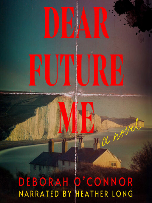 Title details for Dear Future Me by Deborah O'Connor - Wait list